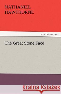 The Great Stone Face  9783842427112 tredition GmbH - książka