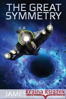 The Great Symmetry James R. Wells 9780996142502 Village Books - książka