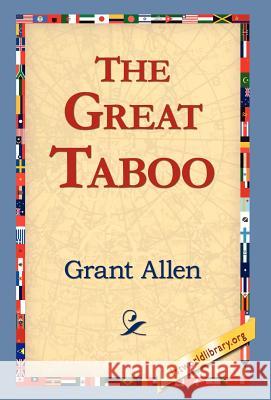 The Great Taboo Grant Allen 9781421814469 1st World Library - książka