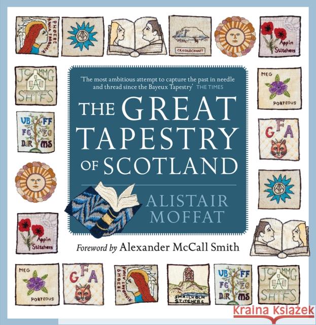 The Great Tapestry of Scotland Alistair Moffat Alexander McCall Smith 9781780276472 Birlinn - książka