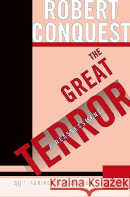 The Great Terror: A Reassessment Robert Conquest 9780195317008 Oxford University Press, USA - książka