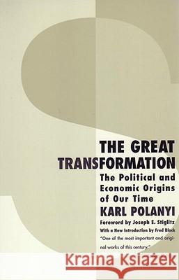 The Great Transformation: The Political and Economic Origins of Our Time Polanyi, Karl 9780807056431 Beacon Press - książka