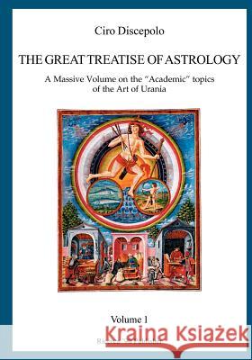 The Great Treatise of Astrology: A Massive Volume on the 