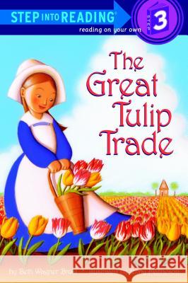 The Great Tulip Trade Beth Wagner Brust Jenny Mattheson 9780375825736 Random House - książka