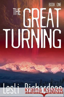 The Great Turning Lesli Richardson 9781530528134 Createspace Independent Publishing Platform - książka