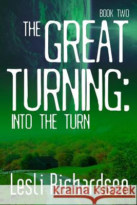 The Great Turning: Into the Turn Lesli Richardson 9781728624303 Independently Published - książka