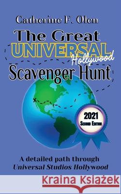 The Great Universal Studios Hollywood Scavenger Hunt Second Edition Catherine Olen 9781648220241 Scavenger Hunt - książka