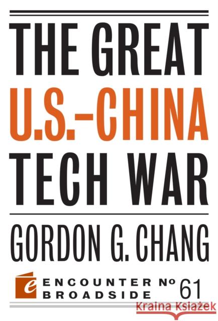 The Great U.S.-China Tech War  9781641771184 Encounter Books - książka