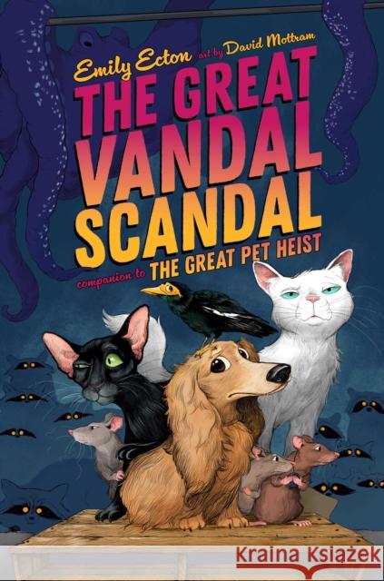 The Great Vandal Scandal Emily Ecton David Mottram 9781665919050 Atheneum Books for Young Readers - książka