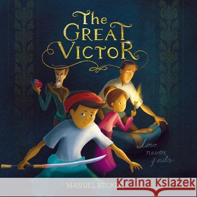 The Great Victor: Love never fails Becker, Manuel 9786165728317 Manuel Becker - książka