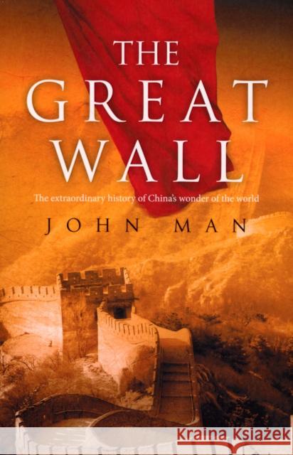 The Great Wall John Man 9780553817683 Transworld Publishers Ltd - książka