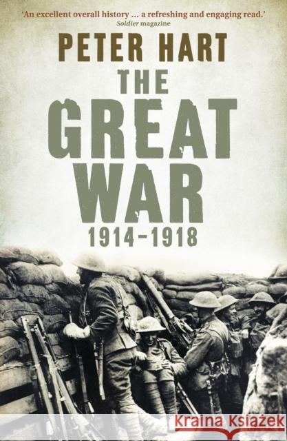 The Great War: 1914-1918 Peter Hart 9781846682476 PROFILE BOOKS - książka