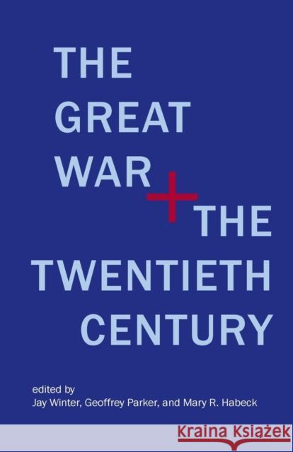 The Great War and the Twentieth Century Winter, Jay 9780300212044 John Wiley & Sons - książka