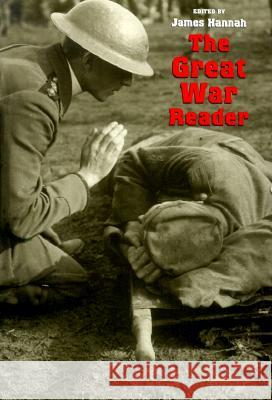 The Great War Reader James Hannah, Frank E. Vandiver 9780890969441 Texas A & M University Press - książka