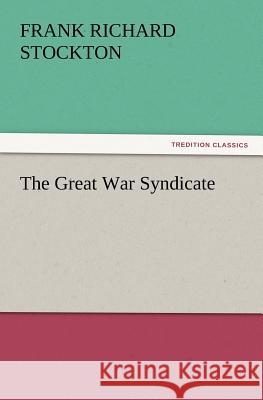 The Great War Syndicate  9783842437623 tredition GmbH - książka