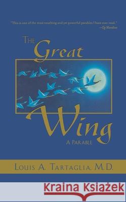 The Great Wing: A Parable about the Master Mind Principle Scolozzi, Father Angelo 9781582703220 Beyond Words New - książka
