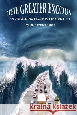 The Greater Exodus Dr Shmuel Ashe 9781470186708 Createspace Independent Publishing Platform - książka