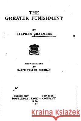 The Greater Punishment Stephen Chalmers 9781534608207 Createspace Independent Publishing Platform - książka