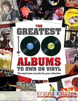 The Greatest 100 Albums to own on Vinyl: The must have records for your collection  9781912918058 Danann Media Publishing Limited - książka