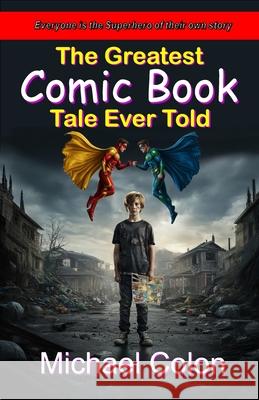 The Greatest Comic Book Tale Ever Told Michael Colon 9781967888030 Twb Press - książka