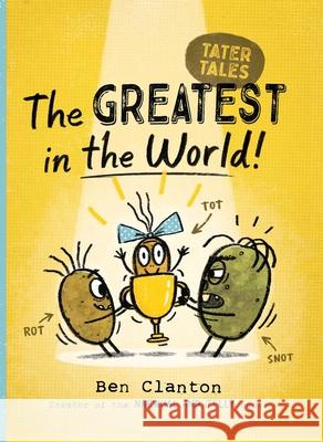 The Greatest in the World! Clanton, Ben 9781534493186 Simon & Schuster Books for Young Readers - książka