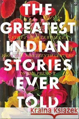 THE GREATEST INDIAN STORIES EVER TOLD ARUNAVA SINHA   9789393852878 Rupa Publications India Pvt Ltd. - książka