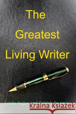 The Greatest Living Writer Patrick Gusway Linda Najjar 9781068911347 Blurb - książka