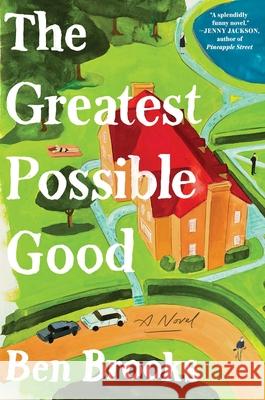 The Greatest Possible Good Ben Brooks 9781668089460 Avid Reader Press / Simon & Schuster - książka