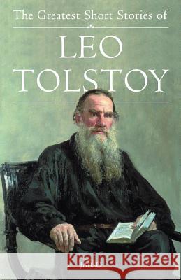 The Greatest Short Stories of Leo Tolstoy  9788184950311 Jaico Publishing House - książka