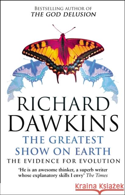 The Greatest Show on Earth: The Evidence for Evolution Richard Dawkins 9780552775243 Transworld Publishers Ltd - książka