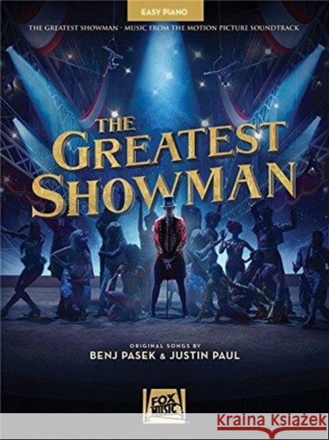 The Greatest Showman: Music from the Motion Picture Soundtrack Pasek, Benj 9781540024725 Hal Leonard Publishing Corporation - książka