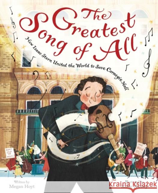 The Greatest Song of All: How Isaac Stern United the World to Save Carnegie Hall HOYT  MEGAN 9780063045279 HARPERCOLLINS WORLD - książka