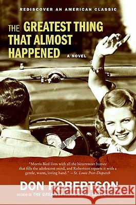 The Greatest Thing That Almost Happened Don Robertson 9780061868146 Harper Paperbacks - książka