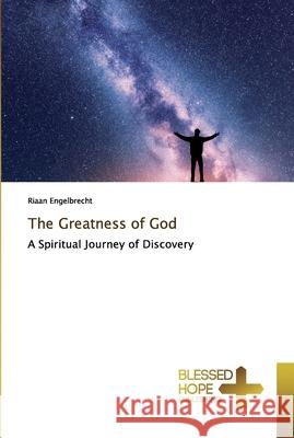 The Greatness of God Engelbrecht, Riaan 9786137883709 Blessed Hope Publishing - książka