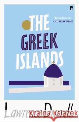 The Greek Islands Lawrence Durrell 9780571362417 Faber & Faber - książka