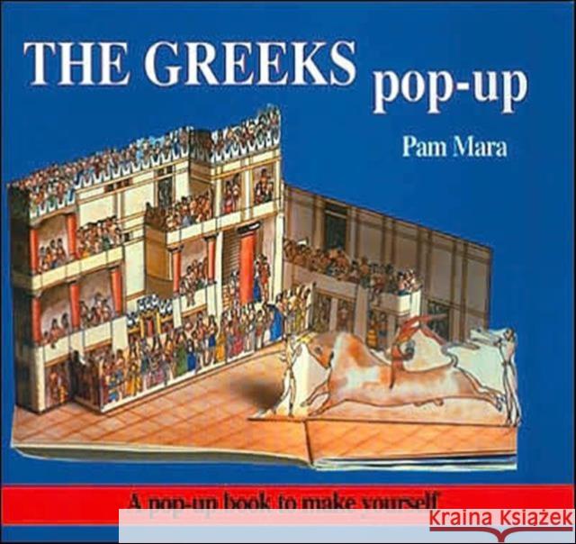 The Greeks Pop-up: Pop-up Book to Make Yourself Pam Mara 9780906212332 Tarquin - książka