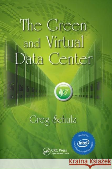 The Green and Virtual Data Center Greg Schulz 9780367386009 Auerbach Publications - książka