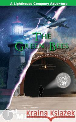 The Green Bees: The Lighthouse Company Mike Hamel 9780998254210 Pangea Press - książka