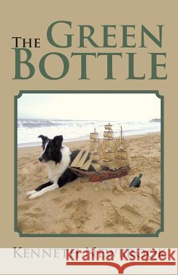 The Green Bottle Kenneth Newbrook 9781490721040 Trafford Publishing - książka