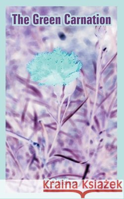 The Green Carnation R. S. Hichens 9781410108449 Fredonia Books (NL) - książka