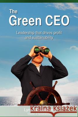 The Green CEO Lynn Vanleeuwen 9780982786802 Green Wave Publishing - książka