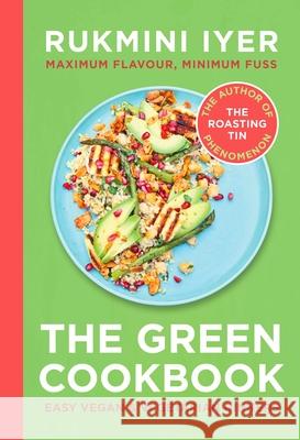 The Green Cookbook: Easy Vegan & Vegetarian Dinners Rukmini Iyer 9781529110449 Vintage Publishing - książka