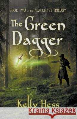 The Green Dagger Kelly Hess 9781988256023 Dragon Moon Press - książka