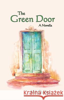 The Green Door: A Novella Mj Quinn 9781974287390 Createspace Independent Publishing Platform - książka