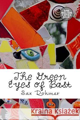 The Green Eyes of Bast Sax Rohmer 9781722219482 Createspace Independent Publishing Platform - książka