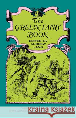 The Green Fairy Book Andrew Lang Henry J. Ford 9780486214399 Dover Publications - książka