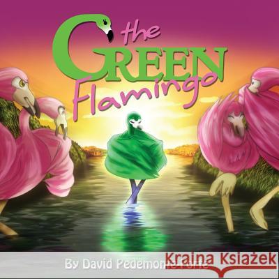 The Green Flamingo David Pedemonte-Forte 9781597554923 Advantage Inspirational - książka