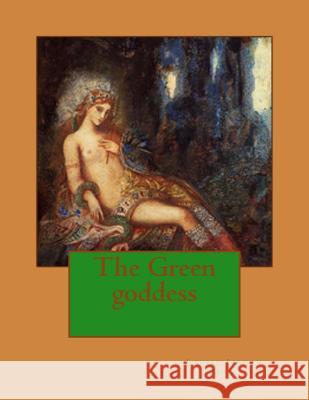 The Green goddess Miln, Louise Jordan 9781532739651 Createspace Independent Publishing Platform - książka