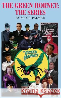 The Green Hornet-The Series Scott V. Palmer 9781647864347 Cypress Hills Press - książka