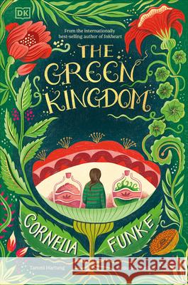 The Green Kingdom Cornelia Funke 9780593959305 DK Publishing (Dorling Kindersley) - książka